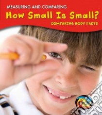 How Small Is Small? libro in lingua di Parker Vic