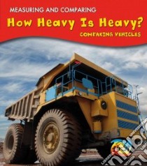 How Heavy Is Heavy? libro in lingua di Parker Vic
