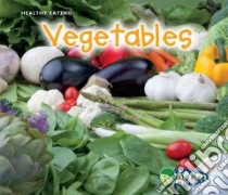 Vegetables libro in lingua di Dickmann Nancy
