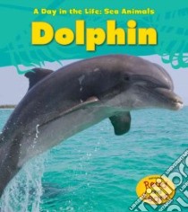 Dolphin libro in lingua di Spilsbury Louise