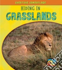 Hiding in Grasslands libro in lingua di Underwood Deborah