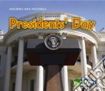 Presidents' Day libro in lingua di Rissman Rebecca