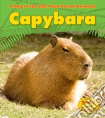 Capybara libro in lingua di Ganeri Anita