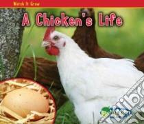 A Chicken's Life libro in lingua di Dickmann Nancy