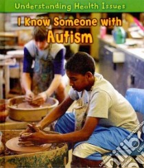 I Know Someone With Autism libro in lingua di Barraclough Sue