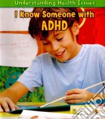 I Know Someone With ADHD libro in lingua di Raum Elizabeth