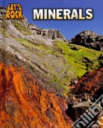 Minerals libro in lingua di Spilsbury Louise, Spilsbury Richard