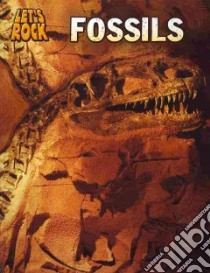 Fossils libro in lingua di Spilsbury Louise, Spilsbury Richard