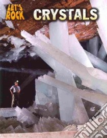 Crystals libro in lingua di Spilsbury Louise, Spilsbury Richard