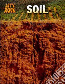 Soil libro in lingua di Spilsbury Richard, Spilsbury Louise