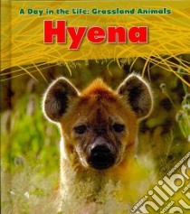 Hyena libro in lingua di Spilsbury Louise