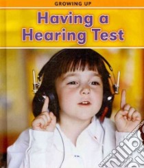 Having a Hearing Test libro in lingua di Parker Vic