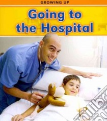 Going to the Hospital libro in lingua di Parker Vic