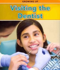 Visiting the Dentist libro in lingua di Guillain Charlotte