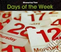 Days of the Week libro in lingua di Steffora Tracey (EDT)