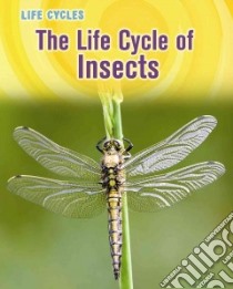 The Life Cycle of Insects libro in lingua di Gray Susan Heinrichs