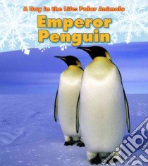 Emperor Penguin libro in lingua di Marsico Katie