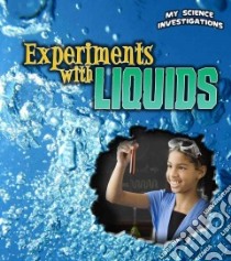 Experiments With Liquids libro in lingua di Taylor-Butler Christine