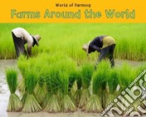 Farms Around the World libro in lingua di Veitch Catherine