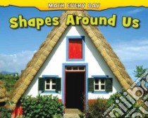 Shapes Around Us libro in lingua di Nunn Daniel