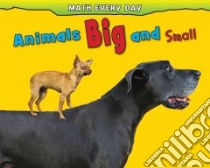 Animals Big and Small libro in lingua di Nunn Daniel