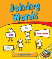 Joining Words libro in lingua di Ganeri Anita
