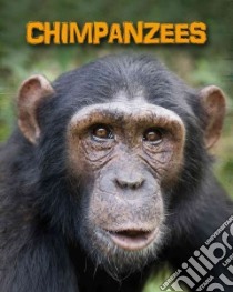 Chimpanzees libro in lingua di Moore Heidi