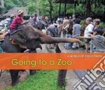 Going to a Zoo libro in lingua di Rissman Rebecca (EDT), Nunn Dan (EDT), Veitch Catherine (EDT)