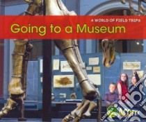 Going to a Museum libro in lingua di Rissman Rebecca