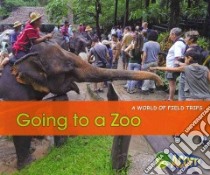 Going to a Zoo libro in lingua di Rissman Rebecca