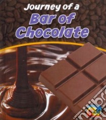 Journey of a Bar of Chocolate libro in lingua di Malam John