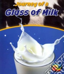 Journey of a Glass of Milk libro in lingua di Malam John