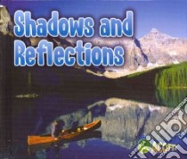 Shadows and Reflections libro in lingua di Nunn Daniel