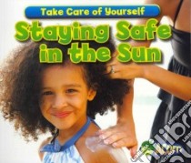 Staying Safe in the Sun libro in lingua di Smith Sian