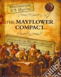 The Mayflower Compact libro in lingua di Raum Elizabeth