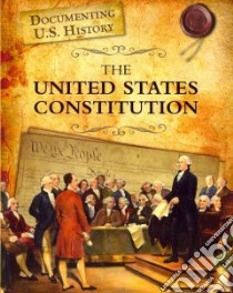 The United States Constitution libro in lingua di Sonneborn Liz