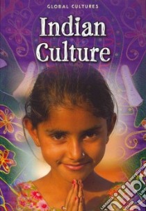 Indian Culture libro in lingua di Ganeri Anita