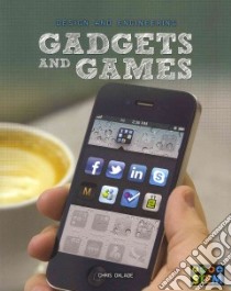 Gadgets and Games libro in lingua di Oxlade Chris