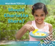 Should Charlotte Share? libro in lingua di Rissman Rebecca