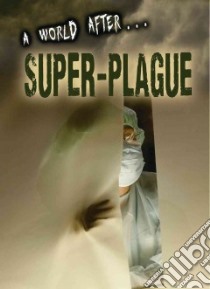 A World After Super-Plague libro in lingua di Rooney Anne