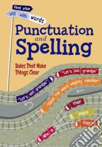 Punctuation and Spelling libro in lingua di Vickers Rebecca