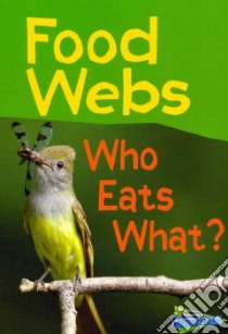 Food Webs libro in lingua di Llewellyn Claire