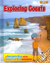 Exploring Coasts libro in lingua di Ganeri Anita