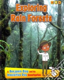 Exploring Rain Forests libro in lingua di Ganeri Anita