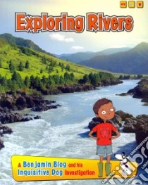 Exploring Rivers libro in lingua di Ganeri Anita