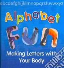 Alphabet Fun libro in lingua di Thomas Isabel