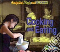 Cooking and Eating libro in lingua di Rissman Rebecca