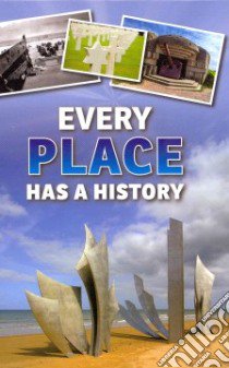 Every Place Has a History libro in lingua di Langley Andrew