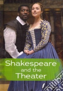 Shakespeare and the Theater libro in lingua di Shuter Jane