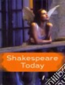 Shakespeare Today libro in lingua di Shuter Jane